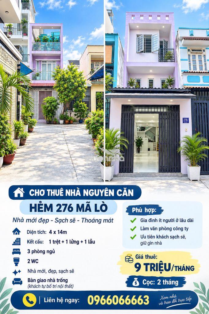 Cho thuê nhà nguyên căn 276 mã lò, 4x14m, 3pn, 2wc, giá 9 triệu