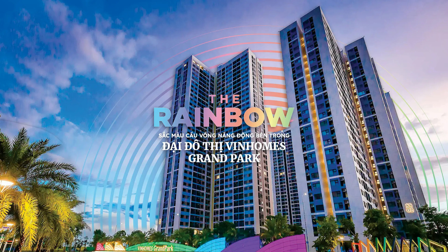 THE RAINBOW Vinhomes Grand Park – Căn Hộ Cao Cấp Tại Quận 9, TP Thủ Đức